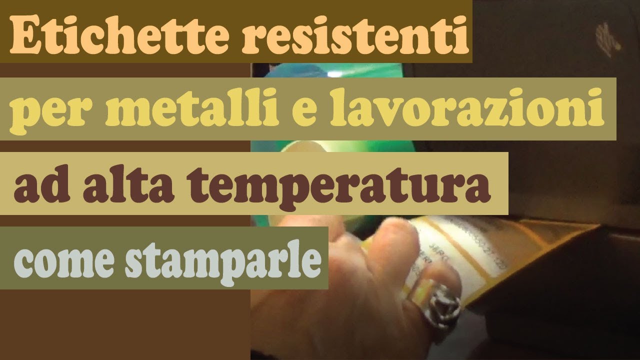 Etichette resistenti per metalli e lavorazioni ad alta temperatura come stamparle