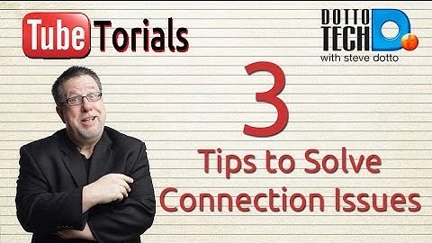 3 Internet Connection Troubleshooting Tips