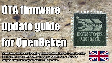 How to update BK7231 firmware to latest version? OpenBeken OTA guide (also work for other platforms)