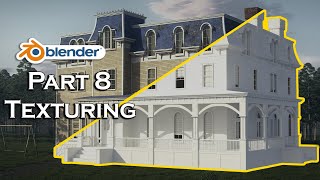 Colonial House Course Part 8 : Texturing