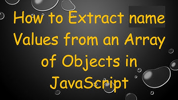How to Extract name Values from an Array of Objects in JavaScript