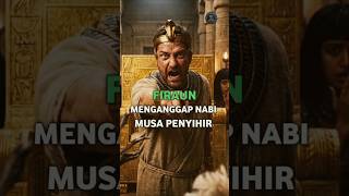 FIRAUN MENGANGGAP NABI MUSA PENYIHIR #KISAHISLAMI #KISAHNYATA #KISAHNABI