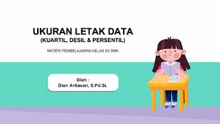 Ukuran letak data (kuartil, desil ...