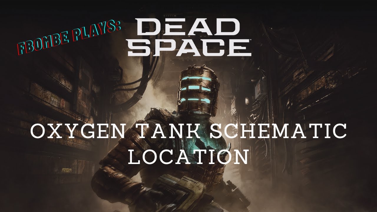 Dead Space Remake Oxygen Tank Schematic