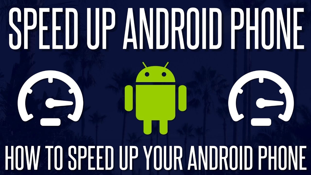 How to Speed Up Your Old Android Phone - YouTube