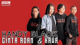 Watch Handy Black Cinta Adam Dan Hawa video