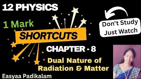 12 Physics - Chapter 8 - One mark shortcuts 