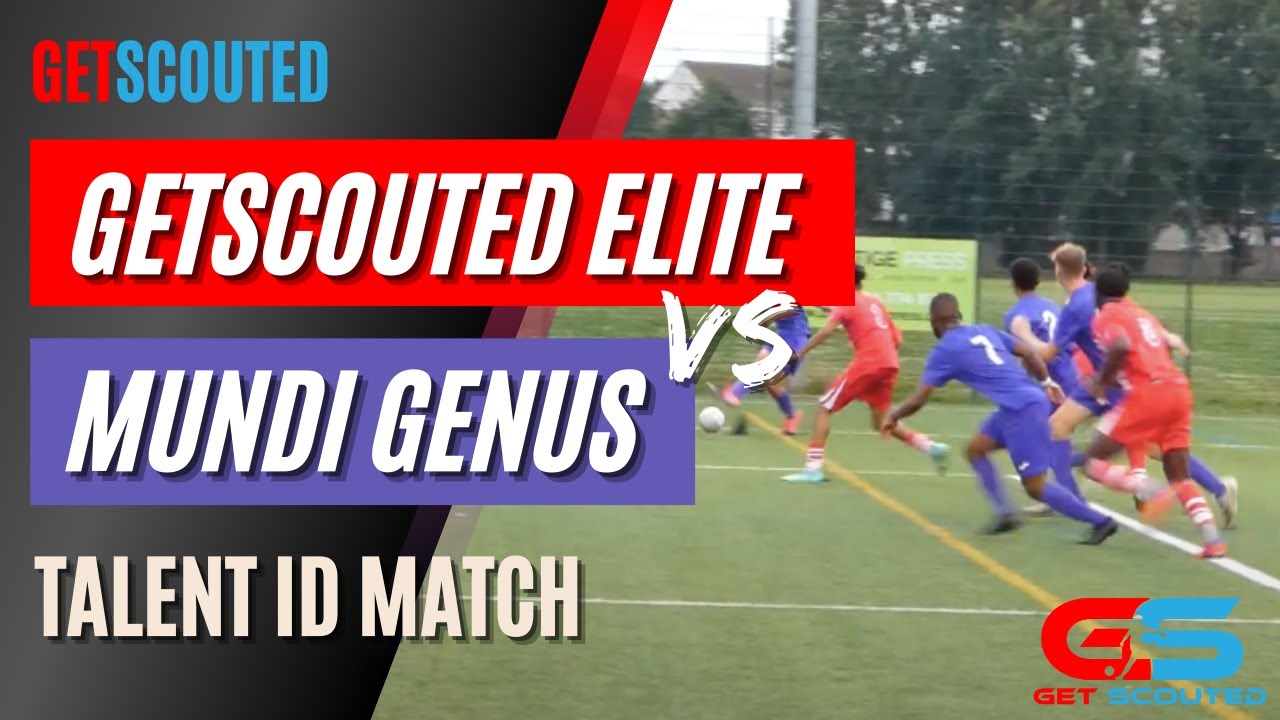TALENT ID MATCH - GETSCOUTED ELITE V MUNDI GENUS | London | August 2nd 2021