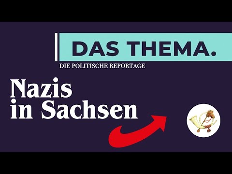 Nazis in Sachsen – die politische Reportage