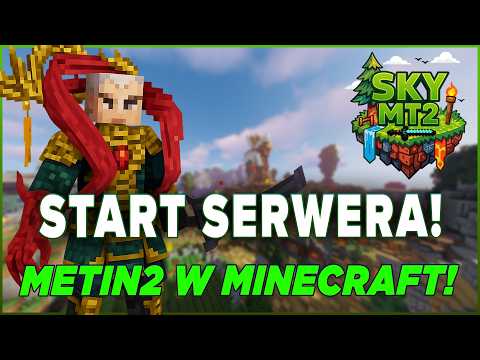 SKYMT2.PL - START SERWERA! SPRAWDŹ METIN2 W MINECRAFT! GRAMY! [ZAPIS LIVE]