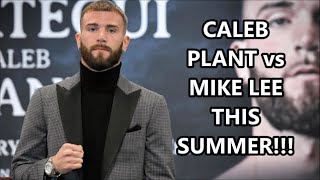 Caleb Plant Vs Mike Lee In Works For This Summer