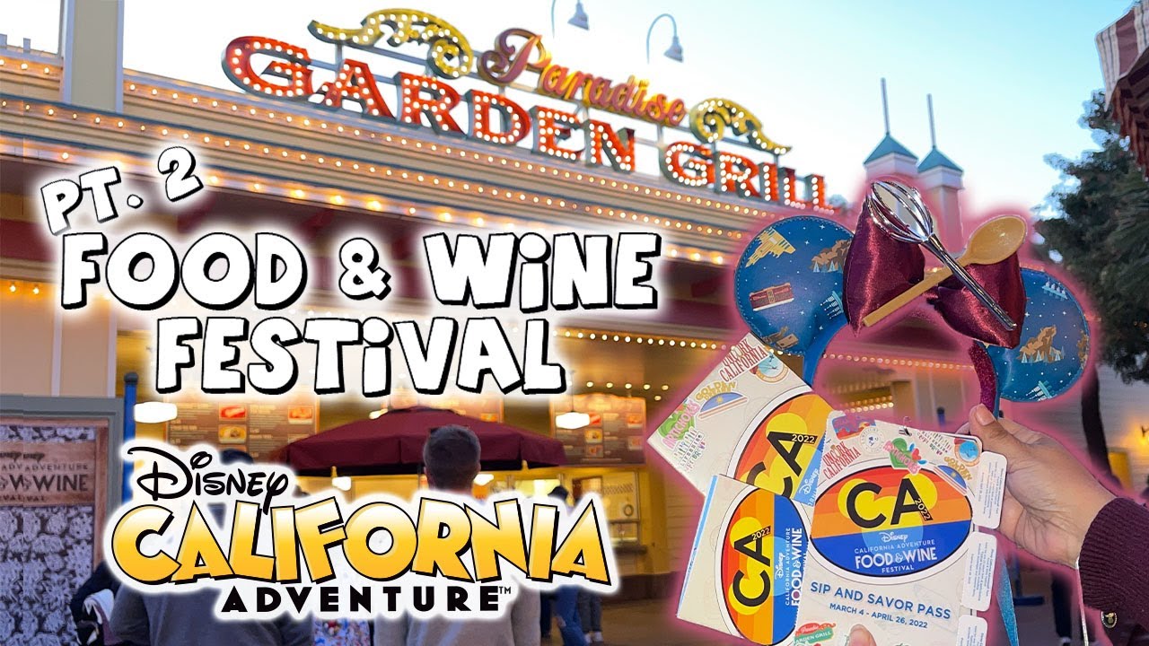 2022 | Food & Wine Festival Part 2 | Paradise Garden Grill