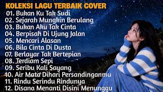 KOLEKSI LAGU TERBAIK VERSI PALING MENYENTUH HATI COVER BUKAN KU TAK SUDI, SEJARAH MUNGKIN BERULANG