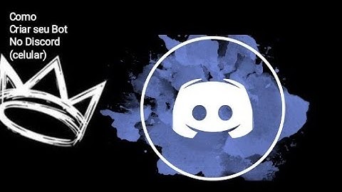 Como criar um bot no Discord pelo celular!
