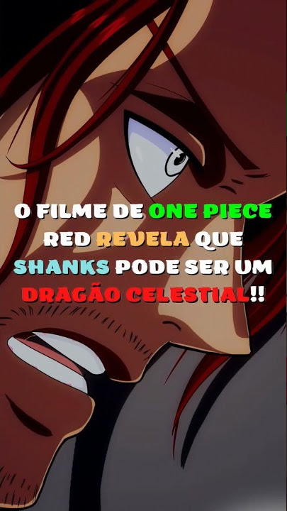 Reação de Luffy após descobrir que Shanks é um Dragão Celestial - One Piece  