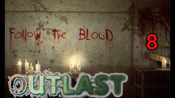TAKE THE FUSE!! - Outlast part 8