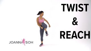 How to do Twist & Reach | Joanna Soh