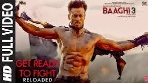 Full Video: Get Ready to Fight Reloaded | Baaghi 3 | Tiger S, Shraddha K| Pranaay, Siddharth Basrur