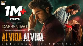 Dar-e-Nijaat OST | Alvida Alvida | Sheheryar Munawar & Durefishan Saleem | ARY Digital screenshot 3