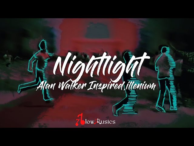Nightlight - Alan Walker Inspired  Illenium (Albert Vishi Remix) (Lyrics) class=