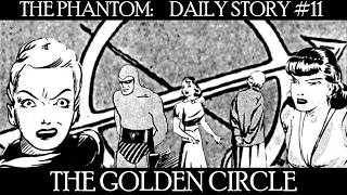 The Phantom - Newspaper Dailies Story #11: The Golden Circle (FULL REVIEW)