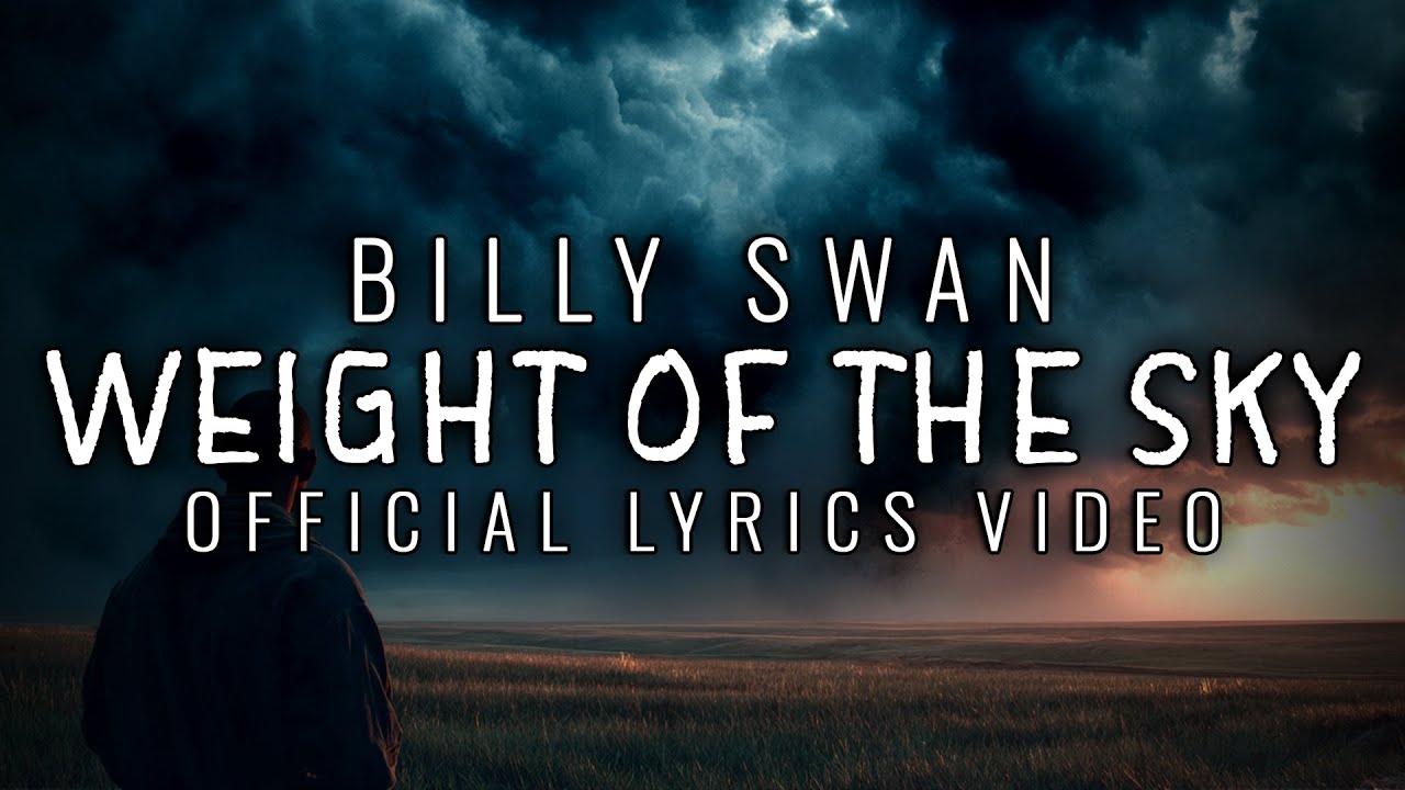 HEARTFELT | INDIE ROCK | Billy Swan - Weight Of The Sky | Official Lyrics Video | FREE USE MUSIC