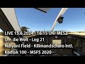 Live 15.6.24 - 16:15 Uhr – Um die Welt Leg 21 – Ndlyani Field - Kilimandscharo Intl. – Kodiak 100