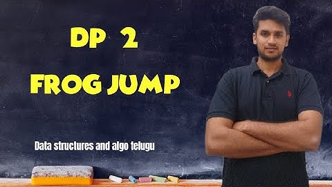 DP 2. frog jump | Dynamic programming