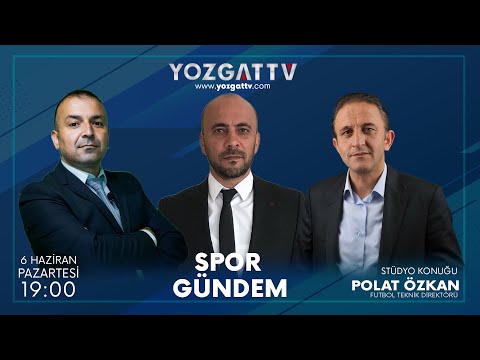 #SporGündem | Futbol Teknik Direktörü Polat Özkan | YozgatTV