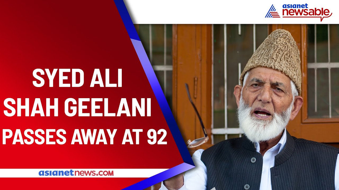 Life Of Syed Ali Shah Geelani, The Pro-Pakistan Kashmiri Separatist | Asianet Newsable