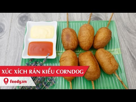 Video Hướng dẫn cách làm xúc xích rán kiểu corndog - Corn Dog - youtube