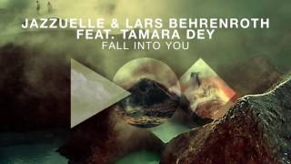 Jazzuelle Feat Lars Behrenroth U0026 Tamara Dey  Fall Into You