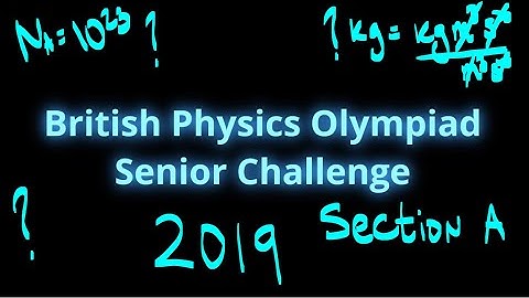 My Solutions to the British Physics Olympiad, BPhO Senior Challenge 2019 Multiple Choice