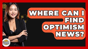 Where Can I Find Optimism News? - CryptoBasics360.com