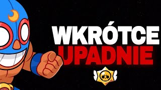 CZY BRAWL STARS WKRÓTCE UPADNIE?