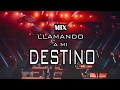 🎶MIX LLAMANDO A MI DESTINIO🎶 - NEW WINE / ERICK GH 2020