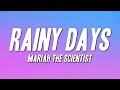 Mariah The Scientist Rainy Days Lyrics