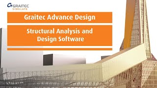 Graitec Advance Design | Structural Analysis & Design Software | Promo Video