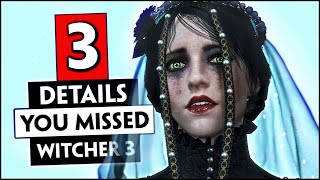3 Creepy Details You May Have Missed | THE WITCHER 3