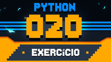 Exercício Python #020 - Sorteando uma ordem na lista