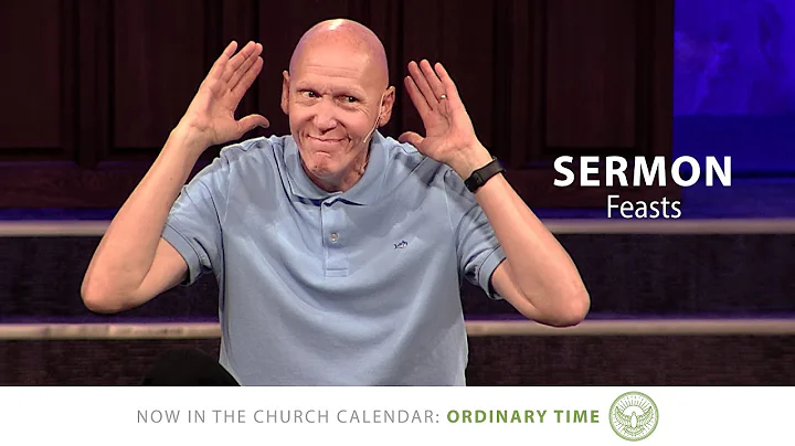 Sermon | Feasts | Elements Week 6 | Ordinary Time ...