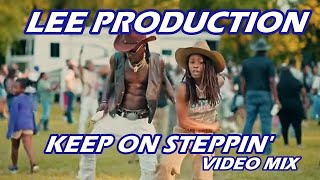 Keep On Steppin Southern Soul Video Mix Lee