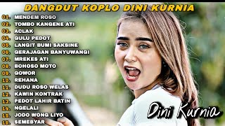 DINI KURNIA - FULL ALBUM | MENDEM ROSO, TOMBO KANGEN ATI, ACLAK | LAGU OSING  VIRAL FYP TIKTOK‼️‼️