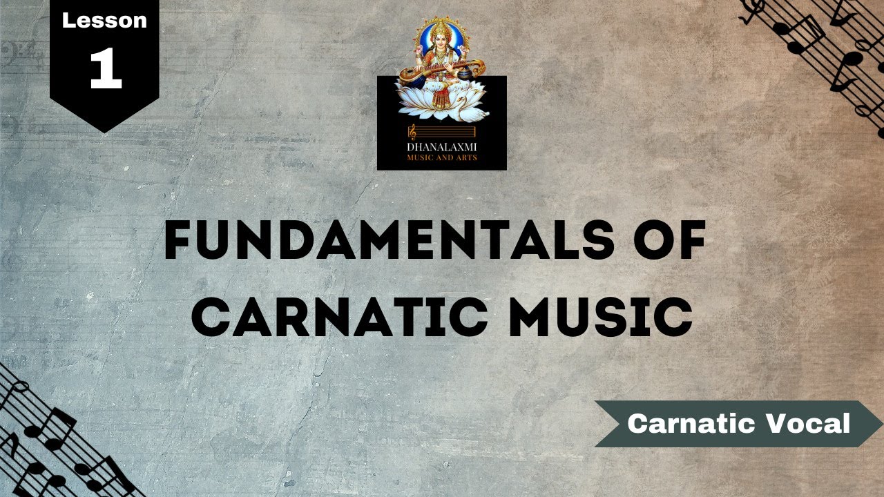 Carnatic music lessons for beginners | Fundamentals of Carnatic Music