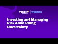 How to invest and manage risk amid rising economic uncertainty and elevated market volatility