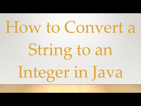 How to Convert a String to an Integer in Java