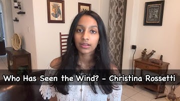 Who Has Seen the Wind by Christina Rossetti | Poetry Performed