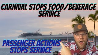 CARNIVAL TEMPORARILY STOPS ALL FOOD & BEVERAGE SERVICE ON CARNIVAL VISTA 3/19