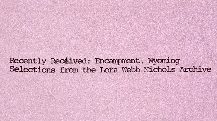 Recently Received: Encampment, Wyoming