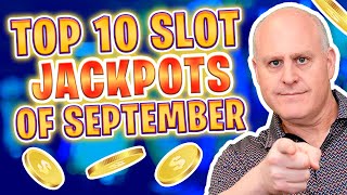 💎 Top 10 Slot Jackpots of September 💎 Over $100K in Jackpots in Less Than 30 Minutes!